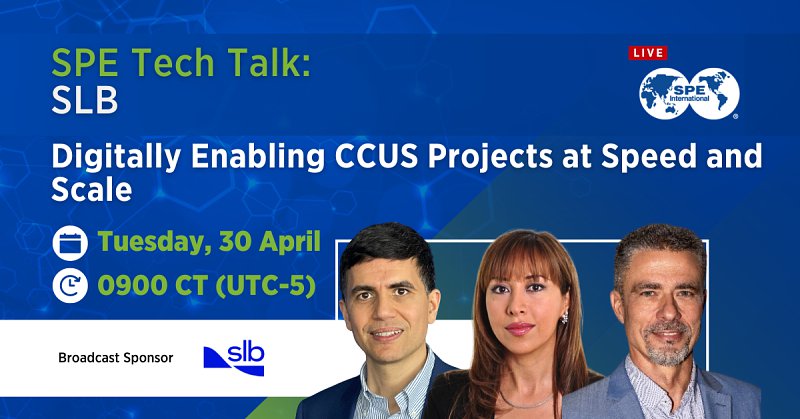 SPE Tech Talk: Digitally Enabling CCUS Projects at Speed and Scale
