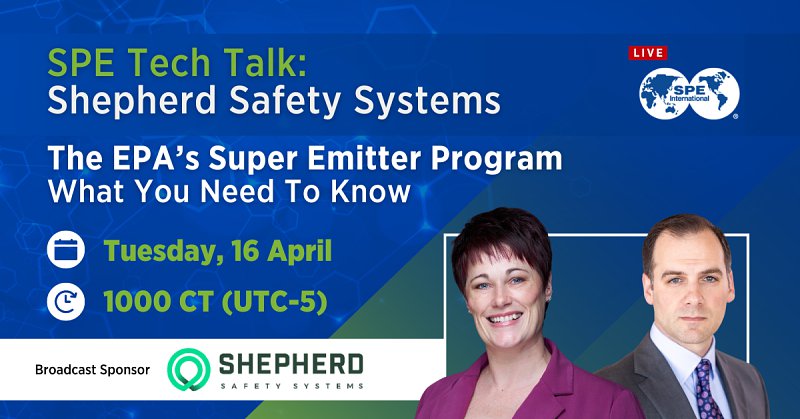 SPE Tech Talk: The EPA’s Super Emitter Program: What You Need To Know